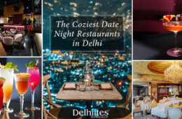 The Coziest Date Night Restaurants in Delhi