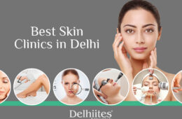 Best Skin Clinics in Delhi
