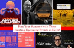 Plan Your Summer with These Exciting Upcoming Events in Delhi!
