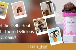 Beat the Delhi Heat With These Delicious Ice Creams!