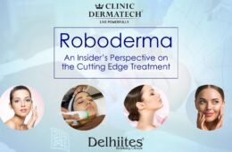 Roboderma: An Insider’s Perspective on the Cutting Edge Treatment, Post-Session Care and All Around Experience