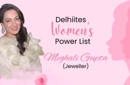 Delhiites Women Power List: Meghali Gupta (Jeweller)